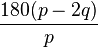 \frac{180(p-2q)}{p}