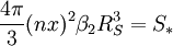 \frac{4 \pi}{3} (nx)^2 \beta_2 R_S^3 = S_*