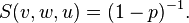 S(v,w,u) = (1 - p)^{-1}.