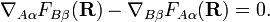 
\nabla_{A\alpha} F_{B\beta}(\mathbf{R}) - \nabla_{B \beta} F_{A\alpha}(\mathbf{R}) = 0.
