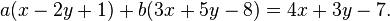 a(x-2y+1)+b(3x+5y-8)=4x+3y-7.