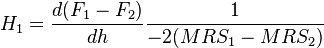  H_{1} = \frac{d(F_{1} - F_{2})}{dh} \frac{1}{-2( MRS_{1} - MRS_{2} ) } 