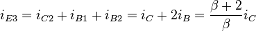 i_{E3} = i_{C2} + i_{B1} + i_{B2} = i_C + 2i_B = \frac{\beta + 2}{\beta}i_C