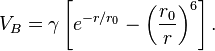 V_B = \gamma \left[ e^{-r/r_0} - \left( \frac{r_0}{r} \right)^6 \right].