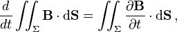  \frac{d}{dt} \iint_{\Sigma} \mathbf{B} \cdot \mathrm{d}\mathbf{S} = \iint_{\Sigma}  \frac{\partial \mathbf{B}}{\partial t} \cdot \mathrm{d}\mathbf{S}\,,