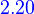 {\color{Blue}~2.20}