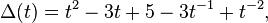 \Delta(t) = t^2 - 3t + 5 - 3t^{-1} + t^{-2}, \, 