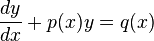 \frac{dy}{dx} + p(x)y = q(x)