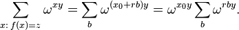  \sum_{x:\, f(x)=z} \omega^{x y} = \sum_{b} \omega^{(x_0 + r b) y} = \omega^{x_0y} \sum_{b} \omega^{r b y}.