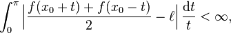 \int_0^{\pi} \Bigl| \frac{f(x_0 + t) + f(x_0 - t)}2 - \ell \Bigr| \, \frac{\mathrm{d}t }{t} < \infty,