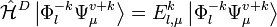 \hat{\mathcal{H}}^D \left|\Phi_l^{-k} \Psi_{\mu}^{v+k}\right\rangle = E_{l,\mu}^{k} \left|\Phi_l^{-k}
\Psi_{\mu}^{v+k}\right\rangle