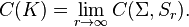 C(K) = \lim_{r \to \infty} C(\Sigma, S_{r}).