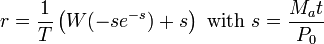 r=\frac{1}{T}\left (W(-se^{-s})+s\right )\text{ with }s=\frac{M_at}{P_0}