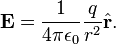 \mathbf{E} = \frac{1}{4\pi\epsilon_0}\frac{q}{r^2}\hat{\mathbf{r}}.