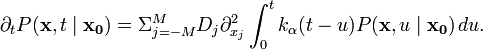 
\partial_t P(\mathbf{x},t\mid \mathbf{x_0})=\Sigma_{j=-M}^M D_j \partial_{x_j}^2 \int_0^t k_{\alpha}(t-u) P(\mathbf{x},u\mid \mathbf{x_0}) \, du.                 
