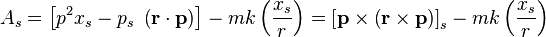 
A_{s} = \left[ p^{2} x_{s} - p_{s} \ \left(\mathbf{r} \cdot \mathbf{p}\right) \right] - mk \left( \frac{x_{s}}{r} \right) = 
\left[ \mathbf{p} \times \left( \mathbf{r} \times \mathbf{p} \right) \right]_{s} - mk \left( \frac{x_{s}}{r} \right)
