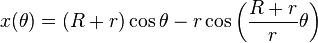 x (\theta) = (R + r) \cos \theta - r \cos \left( \frac{R + r}{r} \theta \right)