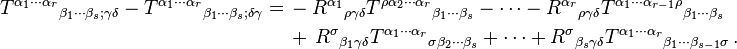  \begin{align}
T^{\alpha_1 \cdots \alpha_r}{}_{\beta_1 \cdots \beta_s ; \gamma \delta} - T^{\alpha_1 \cdots \alpha_r}{}_{\beta_1 \cdots \beta_s ; \delta \gamma} = \, & - R^{\alpha_1}{}_{\rho \gamma \delta} T^{\rho \alpha_2 \cdots \alpha_r}{}_{\beta_1 \cdots \beta_s} - \cdots - R^{\alpha_r}{}_{\rho \gamma \delta} T^{\alpha_1 \cdots \alpha_{r-1} \rho}{}_{\beta_1 \cdots \beta_s} \\
& + \, R^\sigma{}_{\beta_1 \gamma \delta} T^{\alpha_1 \cdots \alpha_r}{}_{\sigma \beta_2 \cdots \beta_s} + \cdots + R^\sigma{}_{\beta_s \gamma \delta} T^{\alpha_1 \cdots \alpha_r}{}_{\beta_1 \cdots \beta_{s-1} \sigma} \,.
\end{align}