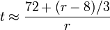  t \approx \frac{72 + (r - 8)/3}{r} 