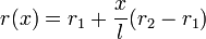 r(x) = r_1 + \frac{x}{l}(r_2 - r_1)