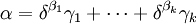 \alpha = \delta^{\beta_1}\gamma_1 + \cdots + \delta^{\beta_k}\gamma_k