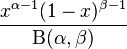 \frac{x^{\alpha-1}(1-x)^{\beta-1}} {\mathrm{B}(\alpha,\beta)}\!