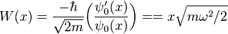 W(x) = \frac{-\hbar}{\sqrt{2m}} \bigg(\frac{\psi_{0}^{\prime}(x)}{\psi_{0}(x)}\bigg) = = x \sqrt{m \omega^{2}/2} 