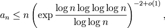 a_n\le n\left(\exp\frac{\log n\log\log\log n}{\log\log n}\right)^{-2+o(1)},