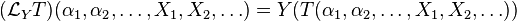 (\mathcal{L}_Y T)(\alpha_1, \alpha_2, \ldots, X_1, X_2, \ldots) =Y(T(\alpha_1,\alpha_2,\ldots,X_1,X_2,\ldots))