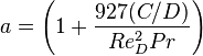  { a=\left(1+{927(C/D)\over Re_D^2 Pr}\right)} 