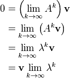 \begin{align}
  0 &= \left(\lim_{k \to \infty} A^k \right) \mathbf{v} \\
    &= \lim_{k \to \infty} \left(A^k\mathbf{v} \right ) \\
    &= \lim_{k \to \infty} \lambda^k\mathbf{v} \\
    &= \mathbf{v} \lim_{k \to \infty} \lambda^k
\end{align}