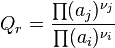 Q_r = \frac{\prod (a_j)^{\nu_j}}{\prod(a_i)^{\nu_i}}~