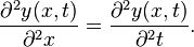 {\partial^2y(x,t)\over\partial^2 x }={\partial^2y(x,t)\over\partial^2t}.