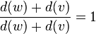 \frac{d(w)+d(v)}{d(w)+d(v)} = 1