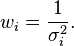 
w_i = \frac{1}{\sigma_i^2}.
