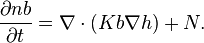 \frac{\partial nb}{\partial t} = \nabla \cdot (K b \nabla h) + N. 