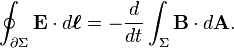  \oint_{\partial \Sigma} \mathbf{E} \cdot d\boldsymbol{\ell} = - \frac{d}{dt} \int_{\Sigma} \mathbf{B} \cdot d\mathbf{A}. 