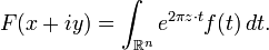 F(x+iy) = \int_{\mathbb{R}^n}e^{2\pi z\cdot t}f(t)\,dt.