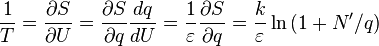 {1\over T} = {\partial S\over\partial U} = {\partial S\over\partial q}{dq\over dU} = {1\over\varepsilon}{\partial S\over\partial q} = {k\over\varepsilon} \ln\left(1+N^{\prime}/q\right)