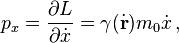 p_x = \frac{\partial L}{\partial \dot{x}} = \gamma(\dot{\mathbf{r}})m_0 \dot{x}\,,\quad