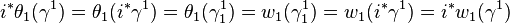 i^* \theta_1(\gamma^1) = \theta_1(i^* \gamma^1) = \theta_1(\gamma_1^1) = w_1(\gamma_1^1) = w_1(i^* \gamma^1) = i^* w_1(\gamma^1)