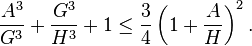 \frac{A^3}{G^3}+\frac{G^3}{H^3}+1 \le \frac3{4} \left(1+\frac{A}{H}\right)^2.