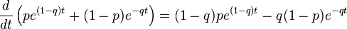 \frac{d}{dt} \left (pe^{(1-q)t} + (1-p)e^{-qt} \right) = (1-q)pe^{(1-q)t}-q(1-p)e^{-qt}