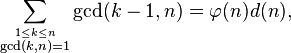 
\sum_{\stackrel{1\le k\le n}{ \gcd(k,n)=1}} \gcd(k-1,n)
=\varphi(n)d(n),
