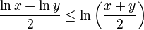 
\frac{\ln x + \ln y}{2} \leq \ln \left( \frac{x+y}{2}\right)
