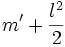 m'+\frac{l^2}{2}