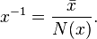 x^{-1} = \frac{\bar x}{N(x)}.