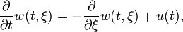 \frac{\partial}{\partial t}w(t,\xi)=-\frac{\partial}{\partial\xi}w(t,\xi)+u(t),