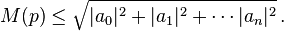 M(p)\le \sqrt{|a_0|^2 +|a_1|^2 +\cdots |a_n|^2}\,.