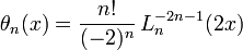 \theta_n(x)=\frac{n!}{(-2)^n}\,L_n^{-2n-1}(2x)